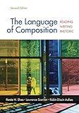 The Language of Composition: Reading, Writing, Rhetoric Second Edition