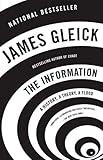 The Information: A History, a Theory, a Flood