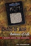 Chaos of War, Balance of Life: A Soldier's Journal from Afghanistan