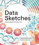 Data Sketches: A journey of imagination, exploration, and beautiful data visualizations (AK Peters Visualization Series)