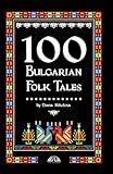 100 Bulgarian Folk Tales