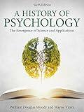 A History of Psychology: The Emergence of Science and Applications