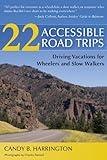 22 Accessible Road Trips: Driving Vacations for Wheelers and Slow Walkers