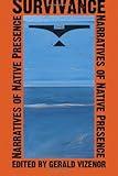 Survivance: Narratives of Native Presence