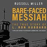 Bare-Faced Messiah: The True Story of L. Ron Hubbard