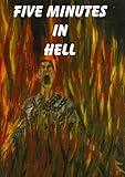 Five Minutes In Hell