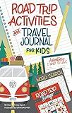 Road Trip Activities and Travel Journal for Kids (Happy Fox Books) Over 100 Games, Mazes, Mad Libs, Writing Prompts, Scavenger Hunts, and More to Keep Kids Having Fun in the Car with Zero Screen Time