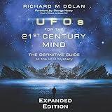 UFOs for the 21st Century Mind: The Definitive Guide to the UFO Mystery: New and Expanded Edition