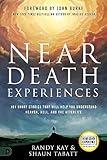 Near Death Experiences: 101 Short Stories That Will Help You Understand Heaven, Hell, and the Afterlife (An NDE Collection)
