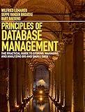 Principles of Database Management: The Practical Guide to Storing, Managing and Analyzing Big and Small Data