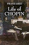 Life of Chopin (Dover Books On Music: Composers)