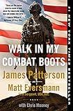 Walk in My Combat Boots: True Stories from America's Bravest Warriors (Heroes Among Us, 1)