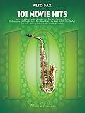 101 Movie Hits for Alto Saxophone | 101 Film Favorites Including Beauty and the Beast, Eye of the Tiger, My Heart Will Go On and More | Alto Sax Sheet Music Collection for Movie Lovers