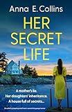 Her Secret Life: An utterly gripping and heart-wrenching page-turner