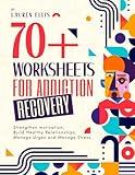 70+ Worksheets for Addiction Recovery
