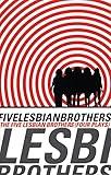Five Lesbian Brothers/ Four Plays