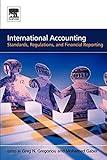 International Accounting: Standards, Regulations, Financial Reporting