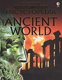 The Usborne Encyclopedia of the Ancient World: Internet Linked (History Encyclopedias)