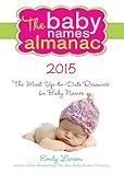 The Baby Names Almanac 2015
