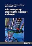 Education policy: Mapping the landscape and scope