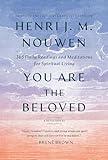 You Are the Beloved: 365 Daily Readings and Meditations for Spiritual Living: A Devotional