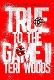 True to the Game II: A Novel