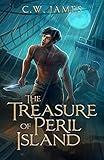 The Treasure of Peril Island: An adventure novel for teens