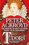 Tudors: The History of England from Henry VIII to Elizabeth I (The History of England, 2)