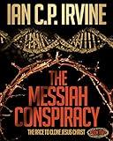 The Messiah Conspiracy (BOOK TWO): A gripping, page turning conspiracy thriller. (Crown of Thorns 2)