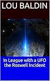 In League with a UFO the Roswell Incident
