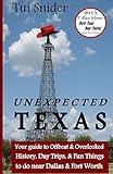 Unexpected Texas: Your guide to Offbeat & Overlooked History, Day Trips & Fun things to do near Dallas & Fort Worth