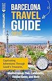 Barcelona Travel Guide: Captivating Adventures through Gaudi’s Treasures, Mediterranean Flair, Landmarks, Hidden Gems, and More (Traveling the World)