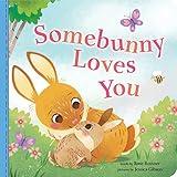 Somebunny Loves You: A Sweet and Silly Baby Animal Book for Toddlers (Punderland)