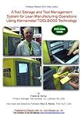 A Tool Storage and Tool Management System for Lean Manufacturing Operations Using Kennametal TOOLBOSS Technology