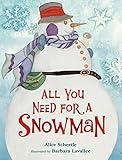 All You Need for a Snowman Board Book: A Winter and Holiday Book for Kids