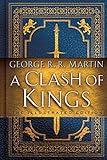 A Clash of Kings: The Illustrated Edition (A Song of Ice and Fire Illustrated Edition Book 2)