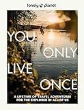 Lonely Planet You Only Live Once