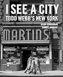 I See a City: Todd Webb's New York