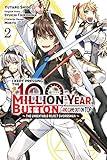 I Kept Pressing the 100-Million-Year Button and Came Out on Top, Vol. 2 (manga) (I Kept Pressing the 100-Million-Year Button and Came Out on Top (manga))