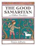 The Good Samaritan and Other Parables