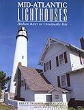 Mid-Atlantic Lighthouses: Hudson River To Chesapeake Bay (Lighthouse Series)