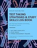 Test Taking Strategies and Study Skills Log Book with Test Prep Checklists, Stress and Anxiety Management Tools, and Academic Cornell Note Taking Notebook Journal