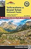 Top Trails: Yellowstone and Grand Teton National Parks: 46 Must-Do Hikes for Everyone