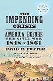 The Impending Crisis, 1848-1861