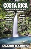 Costa Rica: The Complete Guide: Ecotravel & Adventures (Color Travel Guide)