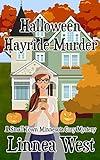 Halloween Hayride Murder: A Small Town Minnesota Cozy Mystery