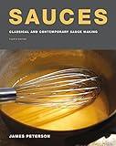 Sauces: Classical and Contemporary Sauce Making,