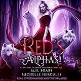 Red's Alphas: A Fairytale Retelling Reverse Harem: Wolves of Crimson Hollow Series, Book 1