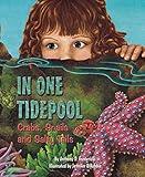 In One Tidepool: A Rhyming Marine Biology Book Perfect for the Classroom (Includes Sea Creature Facts, Ecology Resources, and Wildlife Conservation Tips)
