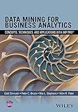 Data Mining for Business Analytics: Concepts, Techniques, and Applications with JMP Pro